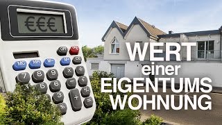 Wert einer Eigentumswohnung einfach ermitteln  als Kapitalanlage oder zum Einziehen [upl. by Mellisa772]