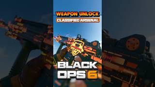 Classified Arsenal Unlock in BLACK OPS 6 [upl. by Yvonner629]