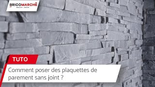 Comment poser des plaquettes de parement sans joint   Bricomarché [upl. by Ennove540]