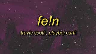 Travis Scott  FEN Lyrics ft Playboi Carti [upl. by Llatsyrc]