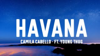 Camila Cabello  Havana Lyrics ft Young Thug [upl. by Netsua873]