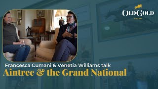 Francesca Cumani and Venetia Williams talk Aintree and the Grand National I Old Gold Racing Presents [upl. by Narib]