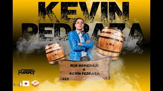 Mix Homenaje Kevin Pedraza 2023  Dj Harry [upl. by Haman]