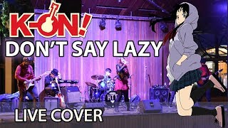 KOn Dont say quotlazyquot  SAMA 2017 Band Cover [upl. by Colier]