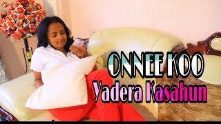 ONNEE KOO Yadera Kasahun Ethiopian Oromo musicOfficial Video 2023 [upl. by Eenej785]