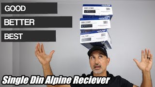 Good Better Best Alpine Electronics Single Din stereo receivers Demo description and unboxing [upl. by Otrebor]