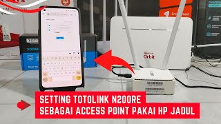 Setting Totolink N200RE Sebagai Access Point Menggunakan HP [upl. by Acirretahs]