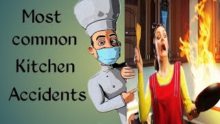 KITCHEN MOST COMMON ACCIDENTS AND HOW TO AVOID IT [upl. by Lady]