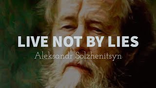 Narrated quotLive Not By Liesquot by Aleksandr Solzhenitsyn 1974 [upl. by Ahsiened567]