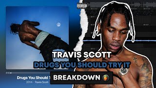 The Breakdown of quotDrugs You Should Try Itquot by Travis Scott [upl. by Charmaine606]