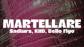 MARTELLARE featBello Figo Testolyrics [upl. by Gilus]