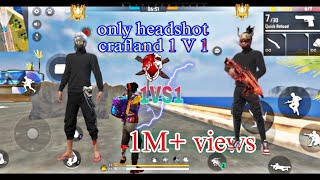 only headshot crafland 1 vs 1  free fire video wait for endfreefire trending [upl. by Yatnohs644]