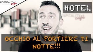 HOTEL FAI ATTENZIONE AL PORTIERE DI NOTTE [upl. by Gerardo]