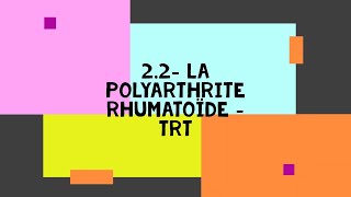 22 La polyarthrite rhumatoïde  Trt [upl. by Mirella]