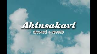 Ahinsakavi slowed reverb  අහින්සකාවී [upl. by Llewen]