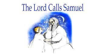 The Lord Calls Samuel  GCED  Song [upl. by Conover]