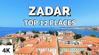 Top 12 Places to Visit in ZADAR CROATIA 4K [upl. by Mikahs969]