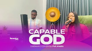 Capable God Judikay by Pat Imadu at The Reverence Place [upl. by Lesnah]