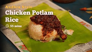 Learn How to Make the Most Flavorful and Irresistible Andhra Style Chicken Potlam Rice Ever  Cookd [upl. by Ary]