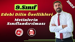 Edebi Dil Özellikleri  Metinlerin Sınıflandırılması 2025  9Sınıf Sözün İnceliğİ  Deniz Hoca PDF [upl. by Airan]