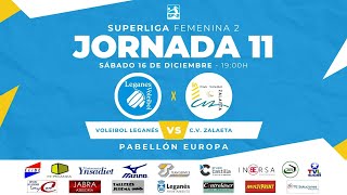 SUPERLIGA 2 FEMENINO Jornada 11  CV Leganés vs Zalaeta [upl. by Lynne]