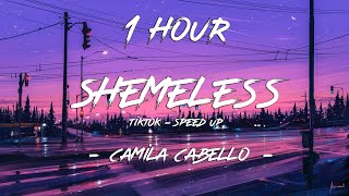 Shameless  Camila Cabello Tiktok Speed Up  1 Hour 4K [upl. by Thanh829]