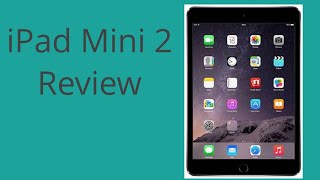 Apple iPad Mini 2 Review [upl. by Higgins]