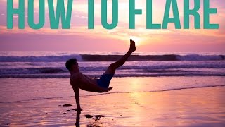 Learn How To Flare  Power Move Basics  Beginner Breaking Tutorial [upl. by Adnohsal]