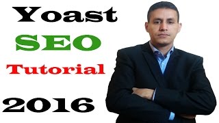 Yoast SEO tutorial 2017  How to Setup Yoast SEO [upl. by Sauers]