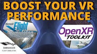 MSFS  IMPROVE YOUR VR PERFORMANCE  More FPS  OpenXR Toolkit [upl. by Adnuahsar44]