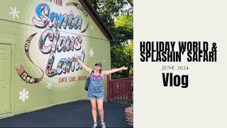 Holiday World amp Splashin Safari Vlog June 2024 [upl. by Herrick]