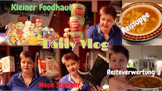 Daily Vlog  Foodhaul  Neue Stiefeln  ResteverwertungReissuppe  Es reicht  Mamaalltag [upl. by Ennaeerb]