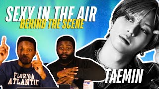 Taemin  ‘Sexy In The Air’ MV  Behind The Scenes  REACTION [upl. by Angelique]