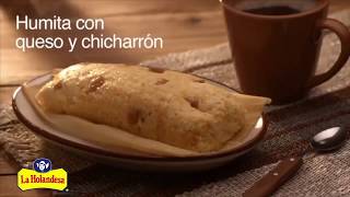 RECETA Humitas con Chicharrón y Queso Criollo LA HOLANDESA [upl. by Eissirhc22]