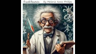 Frank Einstein  Matter [upl. by Lehet]