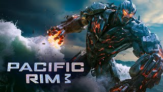 Everything we know about Pacific Rim 3 Cataclysm [upl. by Crean]