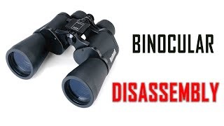 Binocular Disassembly Tutorial [upl. by Namrej]