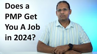 Does a PMP get you a job in 2024 [upl. by Brandea]