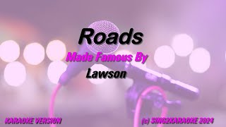 Lawson Roads Karaoke Version Lyrics [upl. by Zaremski796]