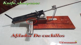 Excelente Afilador de cuchillos quotcostruccion paso a pasoquot Knife sharpener [upl. by Walsh]