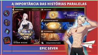 A IMPORTÂNCIA DAS HISTÓRIAS PARALELAS EM EPIC SEVEN [upl. by Wiseman645]