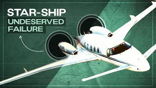 THE STARSHIP THAT NEVER SAILED  THE FALL OF BEECHCRAFT STARSHIP [upl. by Lattimer]