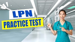 LPN Practice Test 2024 Questions and Answers  Review LPN Entrance Exam [upl. by Hellman55]