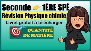 Révision Seconde  Rentrée en 1ère Physique chimie  quantité de matière [upl. by Adriana751]