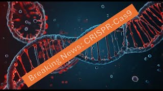 CRISPRCas9 Explained The First FDAApproved Gene Therapy and Its Revolutionary Impact [upl. by Irahs]