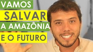 Vamos salvar a AMAZÔNIA e o futuro  Thiago Ávila  Bemvivendo [upl. by Nahtannhoj226]