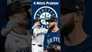 The Seattle Mariners have a Mitch Problem shorts seattle mariners [upl. by Annaes]