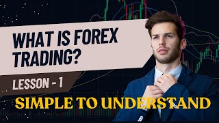 What is Forex Trading Simple to Understand for Beginners [upl. by Elleneg]