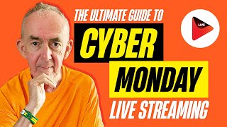 The Ultimate Guide to Cyber Monday Live Streaming [upl. by Zela]