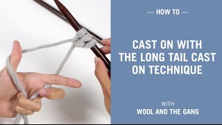 how to cast on with the long tail cast on technique [upl. by Aivin978]